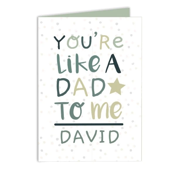 Personalised "You're Like A Dad To Me" Card 2 Personalised "You're Like A Dad To Me" Card - Image 2