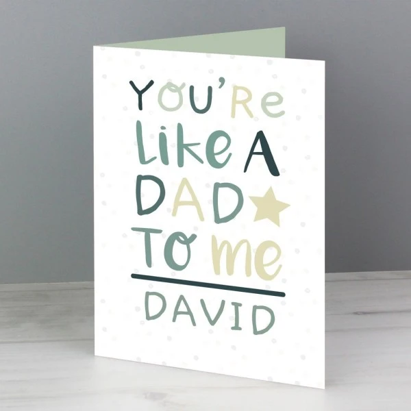 Personalised "You're Like A Dad To Me" Card 4 Personalised "You're Like A Dad To Me" Card - Image 4