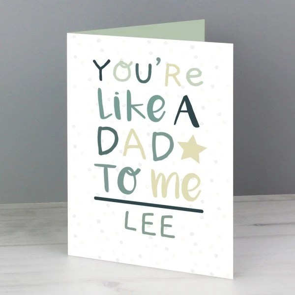 Personalised "You're Like A Dad To Me" Card 5 Personalised "You're Like A Dad To Me" Card - Image 5
