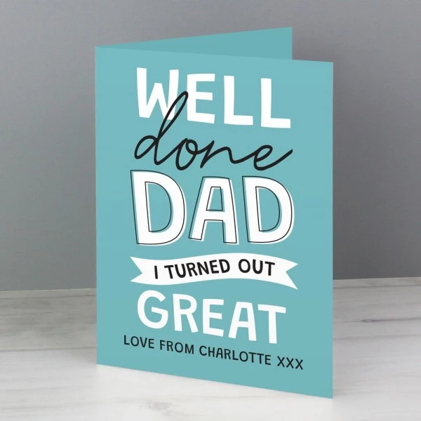 Personalised Well Done Dad... Card 3 Personalised Well Done Dad... Card - Image 3