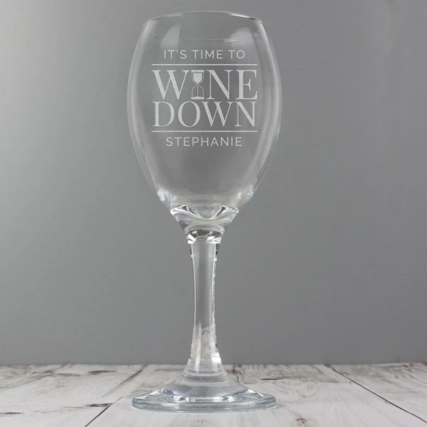 Personalised "It's Time To Wine Down" Wine Glass 4 Personalised "It's Time To Wine Down" Wine Glass - Image 4