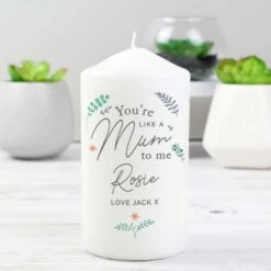 Personalised You're Like A Mum To Me Pillar Candle 5 Personalised You're Like A Mum To Me Pillar Candle -PERSONALISE STORE p0409d96 2